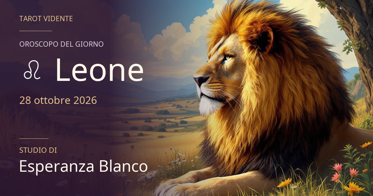 Oroscopo Leone · 28 ottobre 2026. Illustrazione simbolica generata con IA.