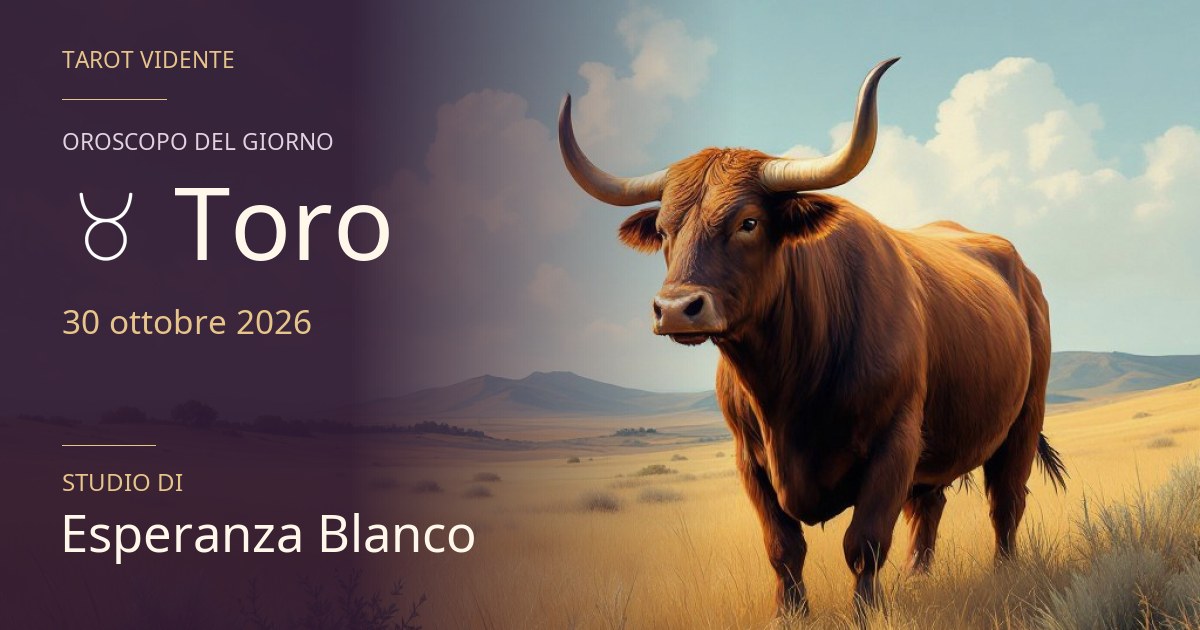 Oroscopo Toro · 30 ottobre 2026. Illustrazione simbolica generata con IA.