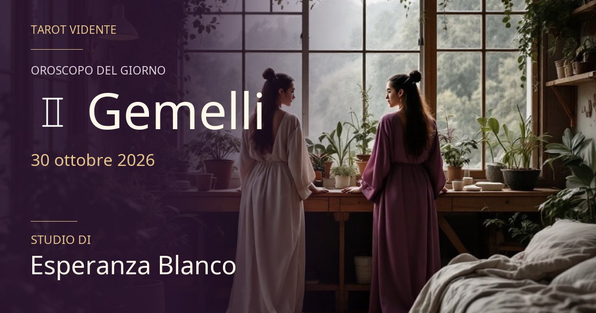 Oroscopo Gemelli · 30 ottobre 2026. Illustrazione simbolica generata con IA.