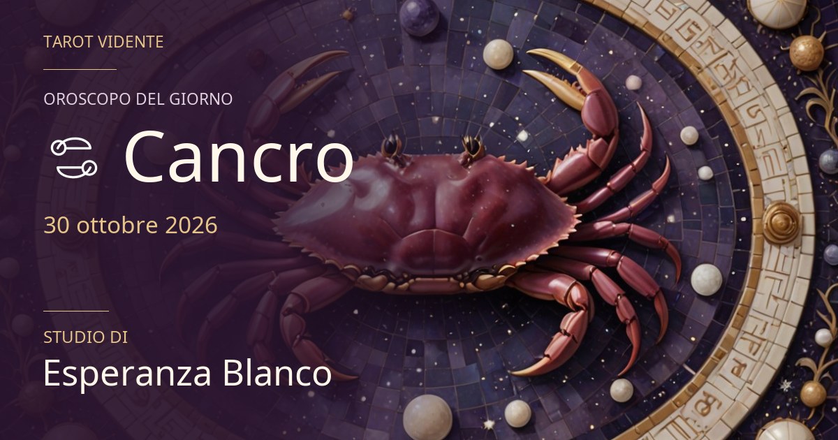 Oroscopo Cancro · 30 ottobre 2026. Illustrazione simbolica generata con IA.