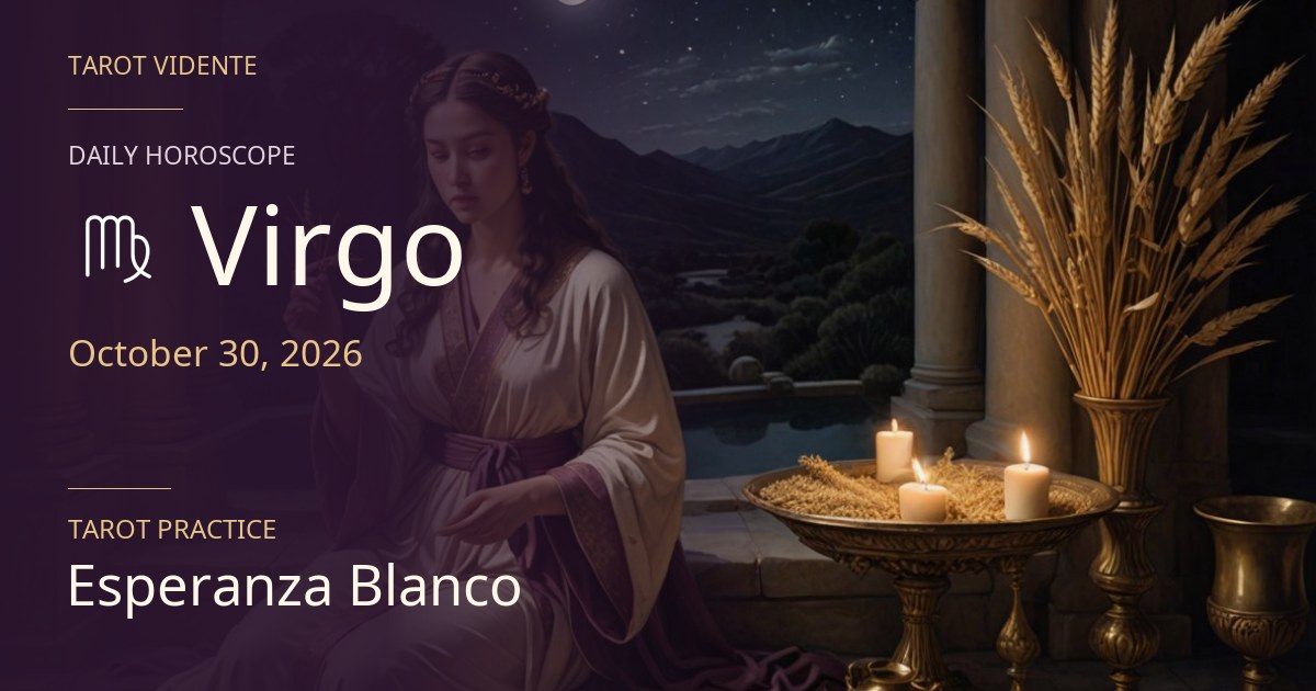 Virgo horoscope · October 30, 2026. Symbolic AI-generated illustration.