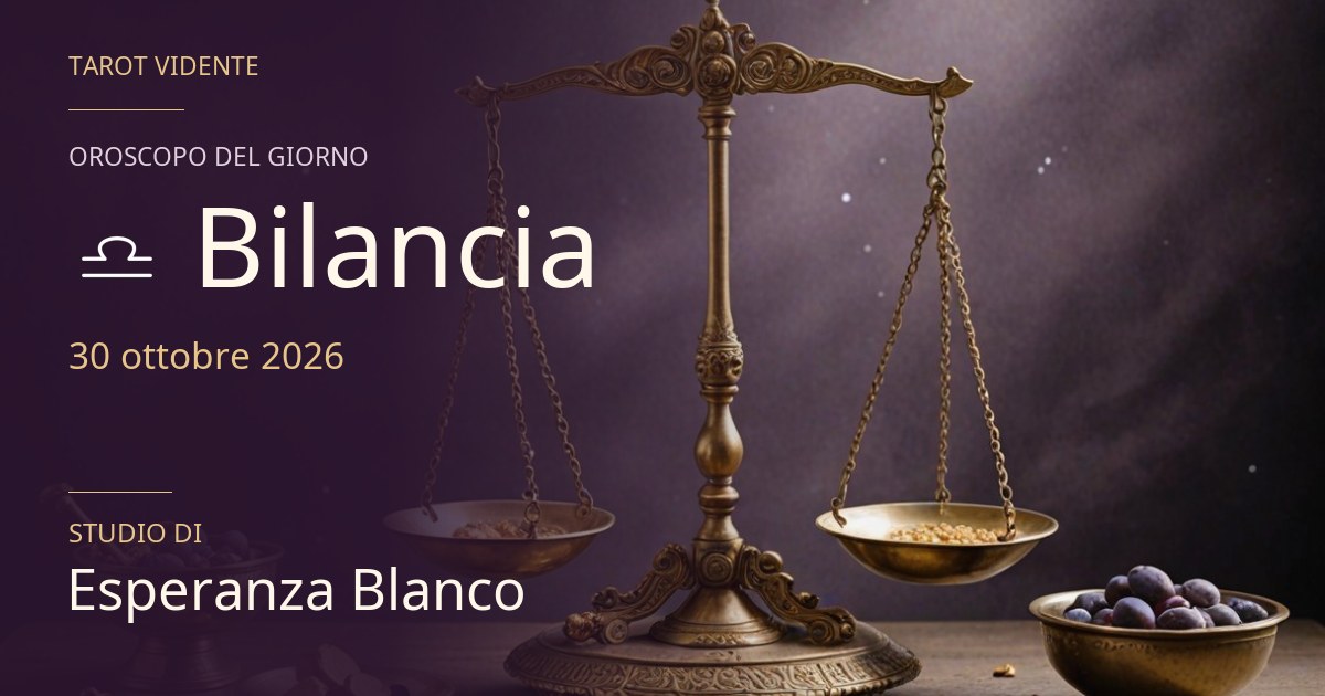 Oroscopo Bilancia · 30 ottobre 2026. Illustrazione simbolica generata con IA.