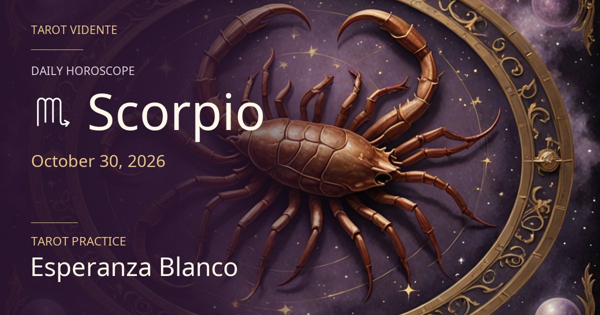 Scorpio horoscope · October 30, 2026. Symbolic AI-generated illustration.