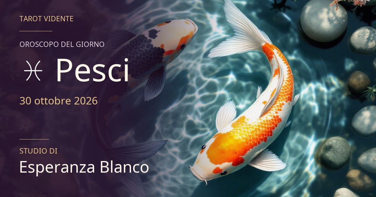 Oroscopo Pesci · 30 ottobre 2026. Illustrazione simbolica generata con IA.