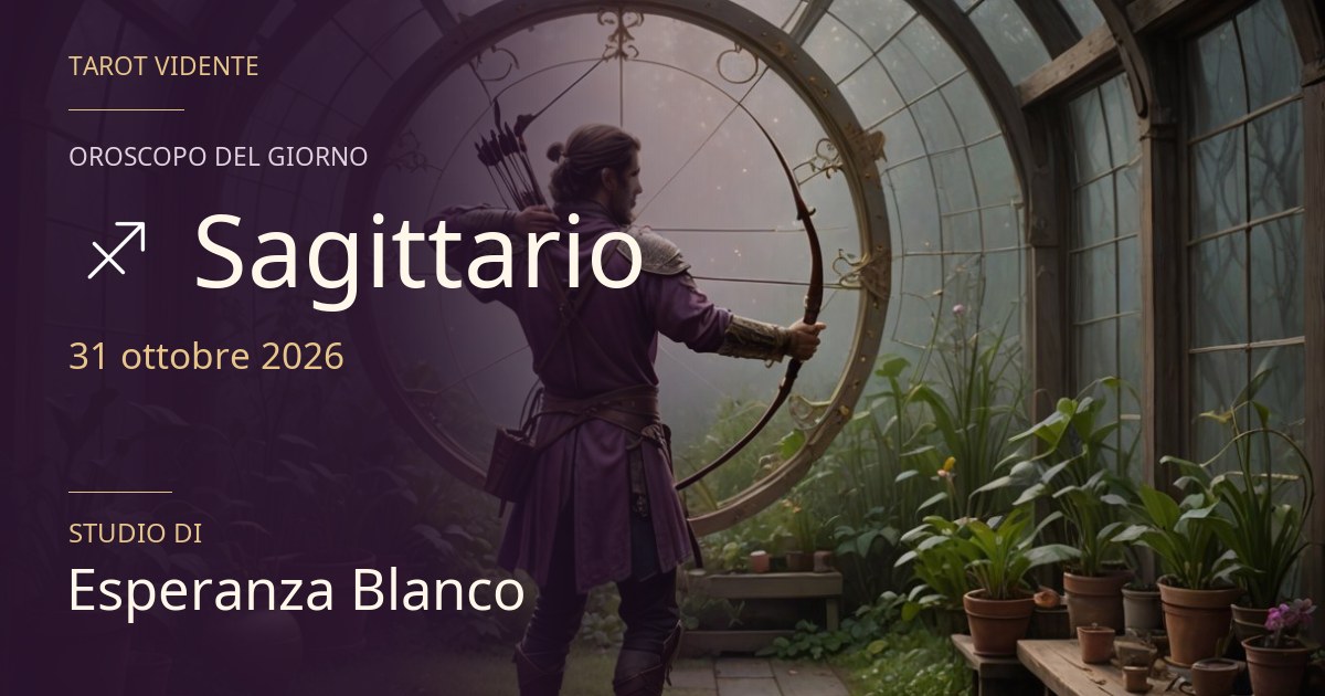 Oroscopo Sagittario · 31 ottobre 2026. Illustrazione simbolica generata con IA.